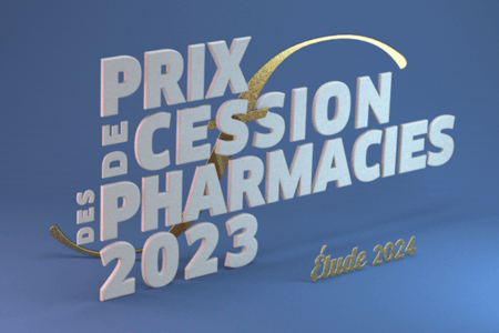 Prix de cession des pharmacies : on vous dit tout le 4 avril 2024 !
