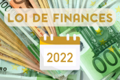 La loi de finances 2022 décryptée pour vous professionnels libéraux