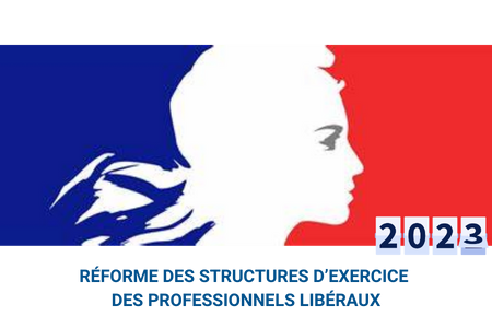 Actualité majeure : Réforme des structures d’exercice des professionnels libéraux