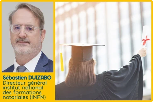 Trois questions à Sébastien Duizabo, directeur général de l’Institut National des Formations Notariales (INFN)